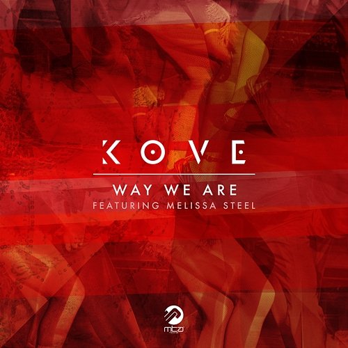 Way We Are Kove feat. Melissa Steel