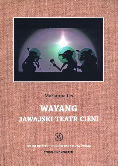 Wayang. Jawajski teatr cieni Lis Marianna