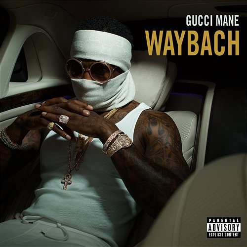 Waybach Gucci Mane