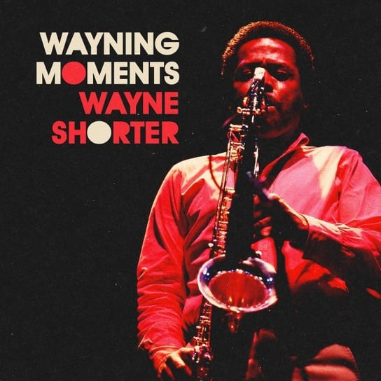 Wayning Moments, płyta winylowa Shorter Wayne