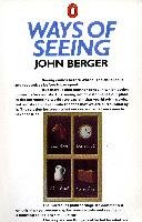 Ways of Seeing Berger John