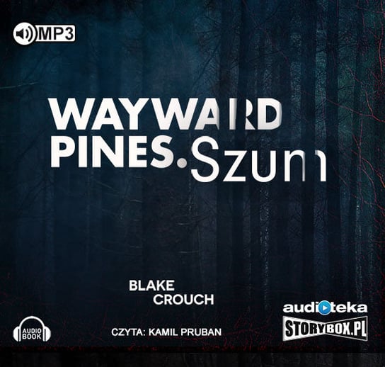 Wayward Pines. Tom 1. Szum Crouch Blake