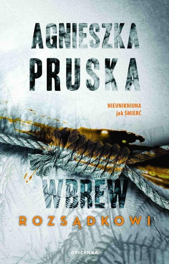 Wbrew rozsądkowi. Szajba. Tom 1 - ebook mobi Pruska Agnieszka