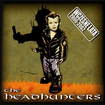 Wczesne lata 2000-2002 The Headhunters