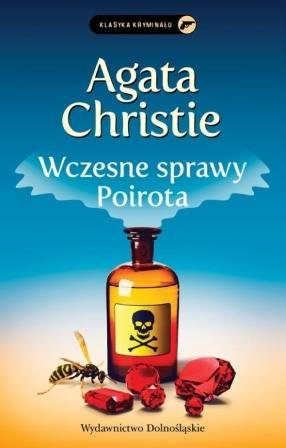 Wczesne sprawy Poirota. Herkules Poirot. Tom 38 Christie Agata