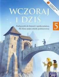 Wczoraj i dziś 5. Historia i społeczeństwo. Podręcznik Wojciechowski Grzegorz