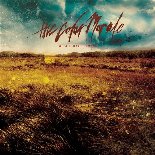 We All Have Demons The Color Morale