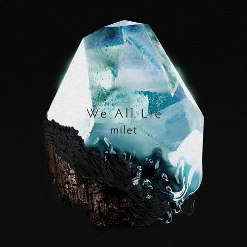 We All Lie milet