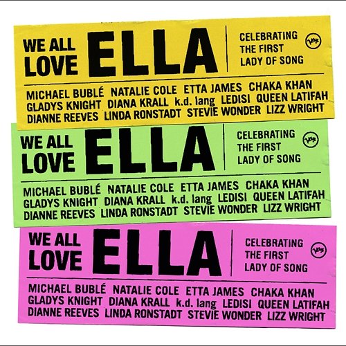 We All Love Ella: Celebrating The First Lady Of Song Various Artists