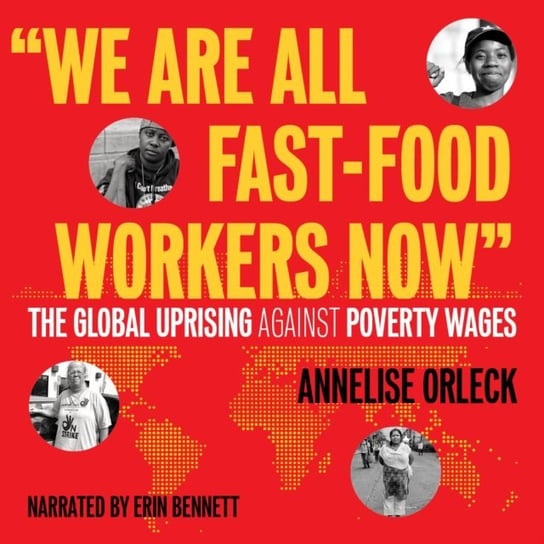 "We Are All Fast-Food Workers Now" Orleck Annelise