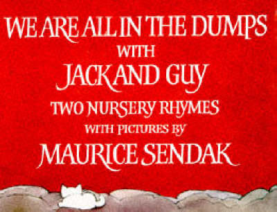 We Are All in the Dumps with Jack and Guy Sendak Maurice