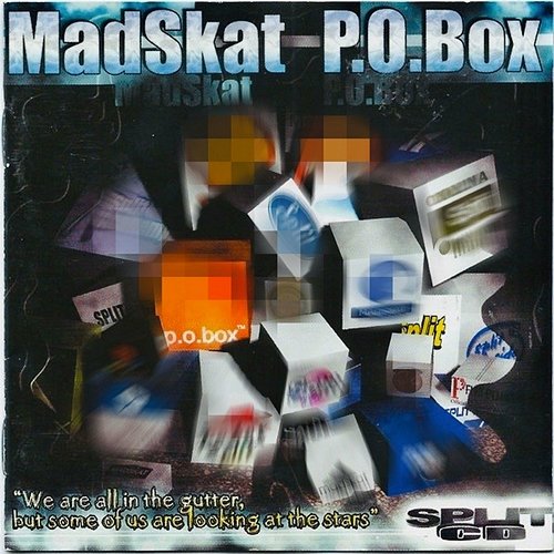 We Are All in the Gutter, But Some of Us Are Looking at the Stars madSkat, P.O.Box