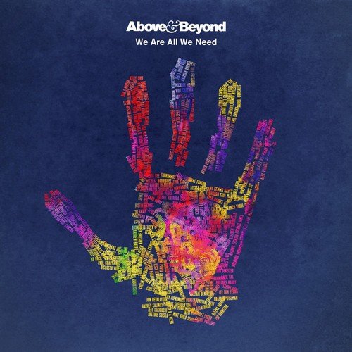 We Are All We Need Above & Beyond