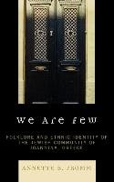 We Are Few Fromm Annette B.