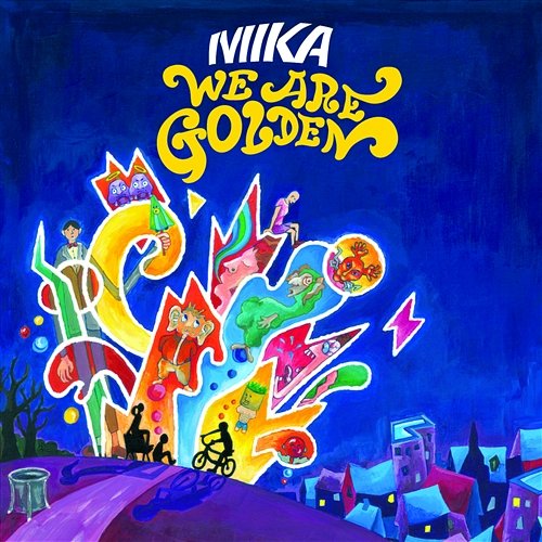 We Are Golden MIKA