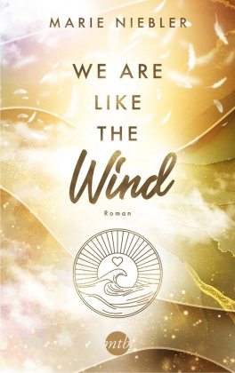 We Are Like the Wind MIRA Taschenbuch
