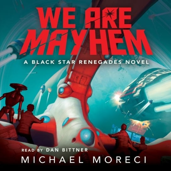 We Are Mayhem Moreci Michael