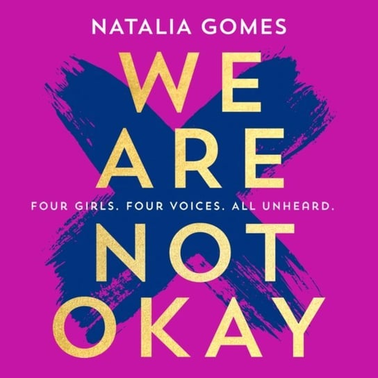 We Are Not Okay Gomes Natalia