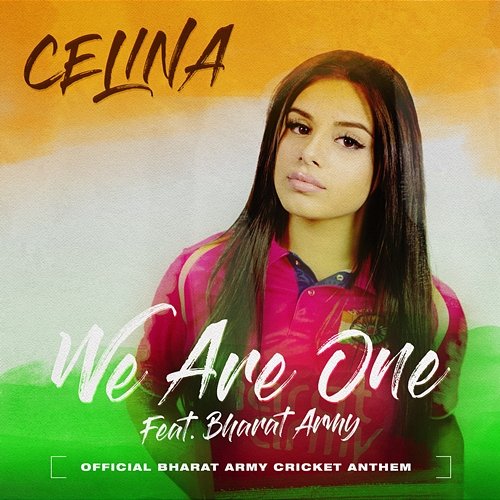 We Are One Celina Sharma feat. Bharat Army