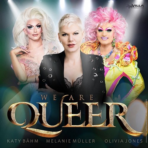We Are Queer Melanie Müller, Katy Bähm feat. Olivia Jones