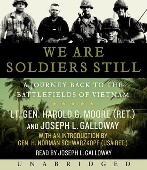 We are Soldiers Still Galloway Joseph L., Moore Harold G.