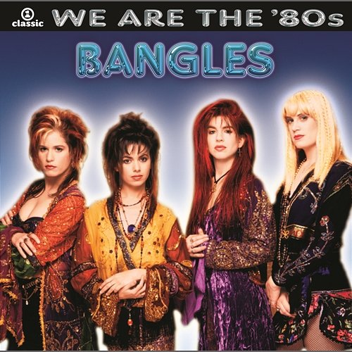 We Are The '80s The Bangles