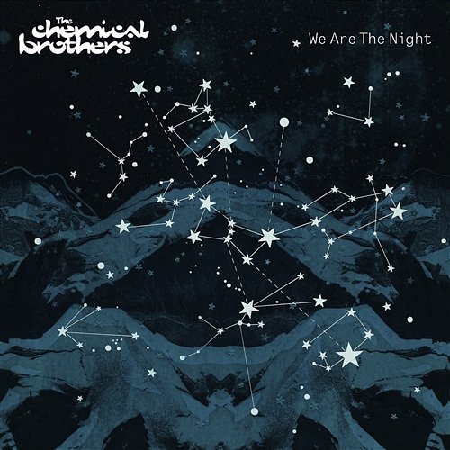 We Are The Night The Chemical Brothers