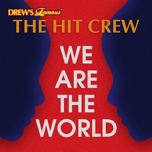 We Are The World The Hit Crew