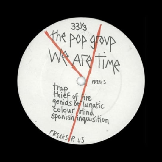 We Are Time (Remastered) The Pop Group