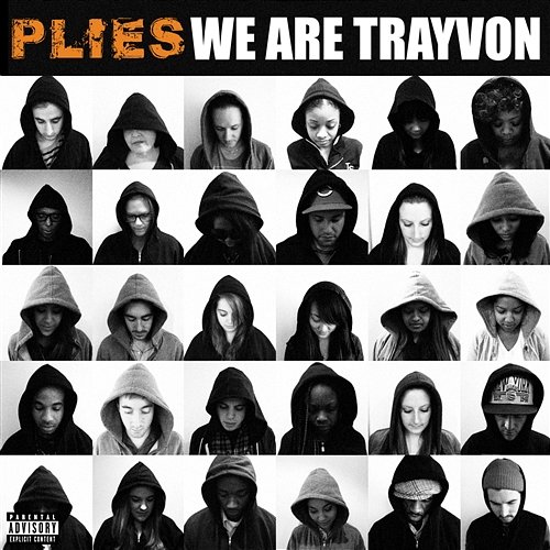 We Are Trayvon Plies