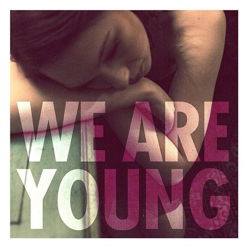 We Are Young fun. feat. Janelle Monáe
