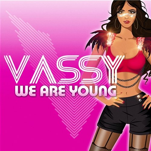 We Are Young Vassy