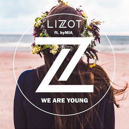 We Are Young LIZOT feat. byMIA
