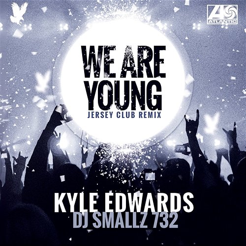 We Are Young (Jersey Club) Kyle Edwards & DJ Smallz 732
