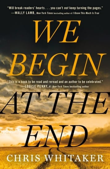 We Begin at the End Chris Whitaker