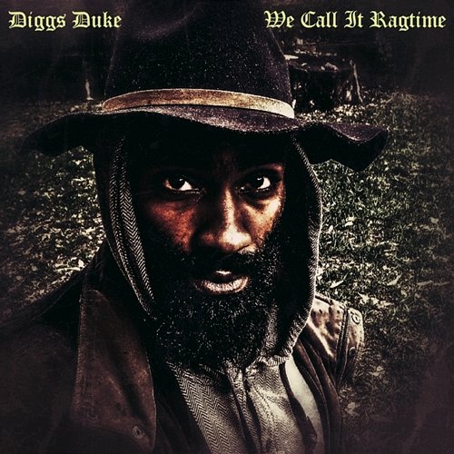 We Call It Ragtime Diggs Duke