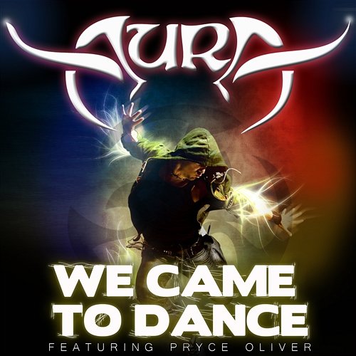 We Came To Dance Aura feat. Pryce Oliver
