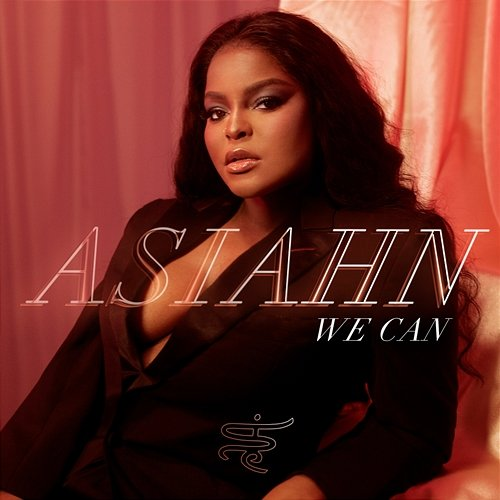 We Can Asiahn