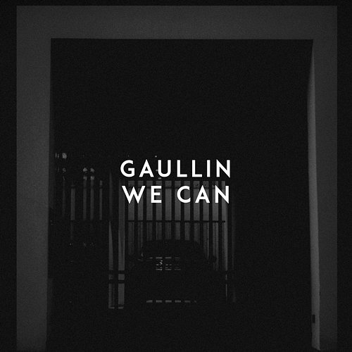 We Can Gaullin