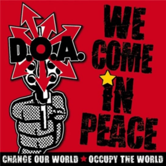 We Come in Peace D.O.A.