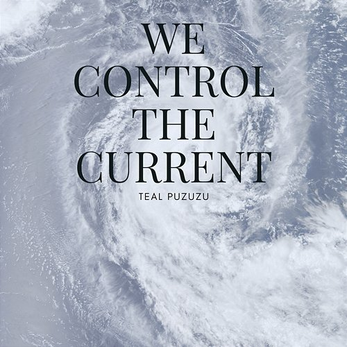 We control the Current Teal puzuzu