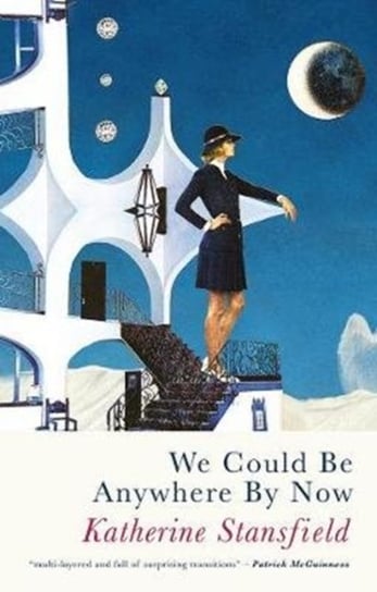 We Could Be Anywhere By Now Katherine Stansfield