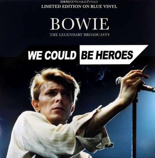 We Could Be Heroes - The Legendary Broadcasts (Blue) Bowie David