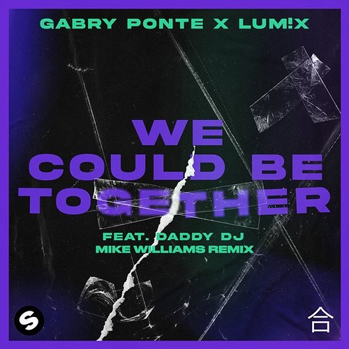 We Could Be Together Gabry Ponte, LUM!X feat. Daddy DJ