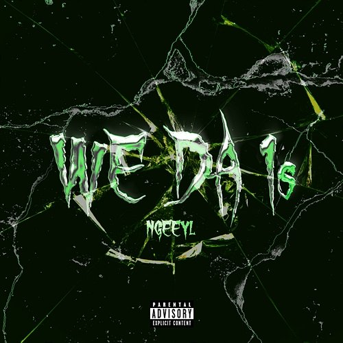 We Da 1’s NGeeYL