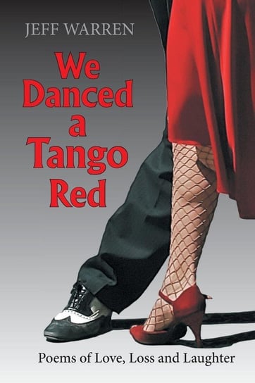 We Danced a Tango Red Warren Jeff