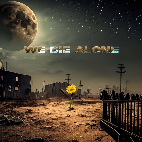 We Die Alone Yangol & Zayre