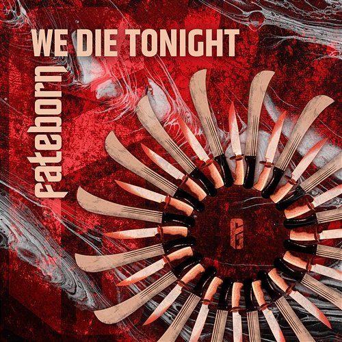 We Die Tonight Fateborn
