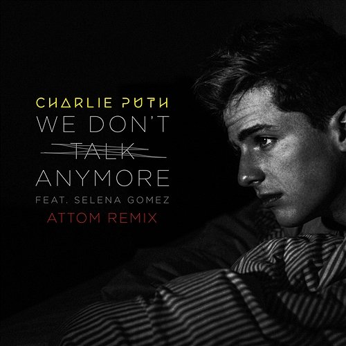 We Don't Talk Anymore Charlie Puth