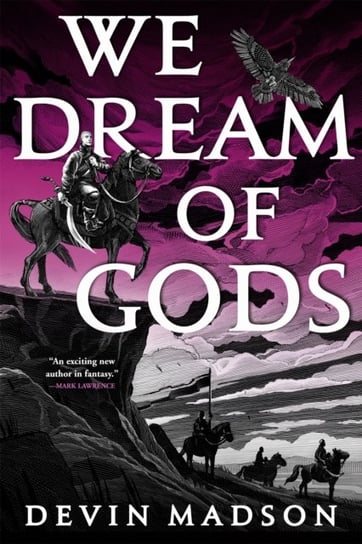 We Dream of Gods: The Reborn Empire, Book Four Devin Madson